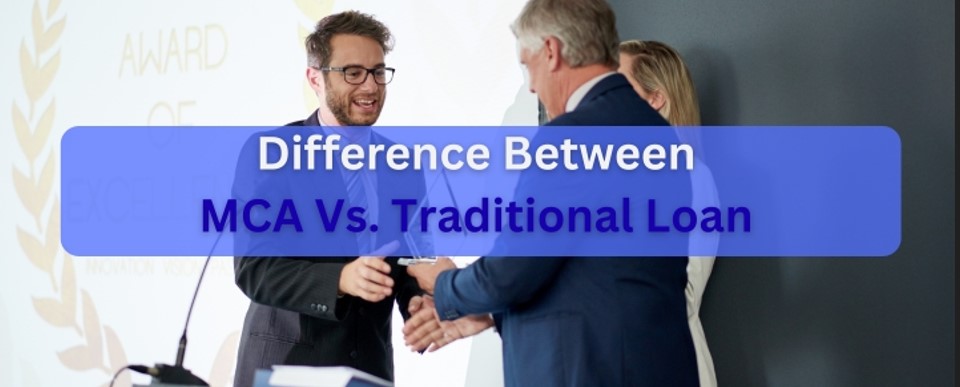 Difference between Merchant Cash Advance and Bank Loan