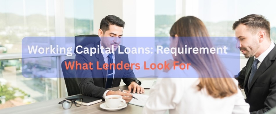 requirements for working capital loan