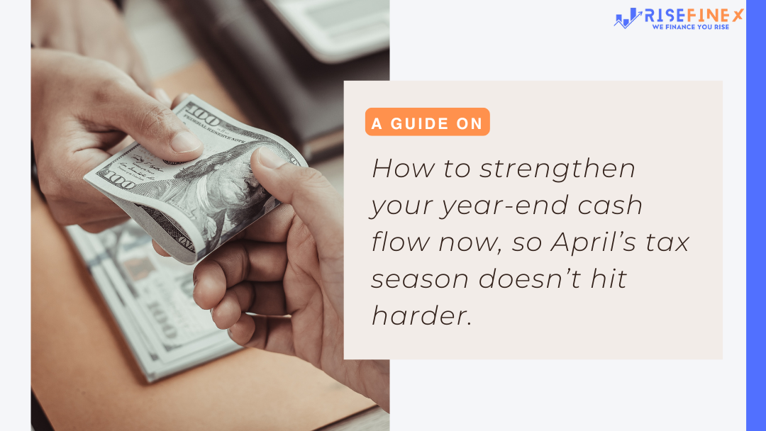Fix your cash flow and secure year-end business funding